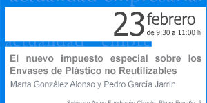 Jornada: «El nuevo impuesto especial sobre los envases de Plástico no reutilizables»